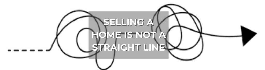 Selling your home is not a straight line