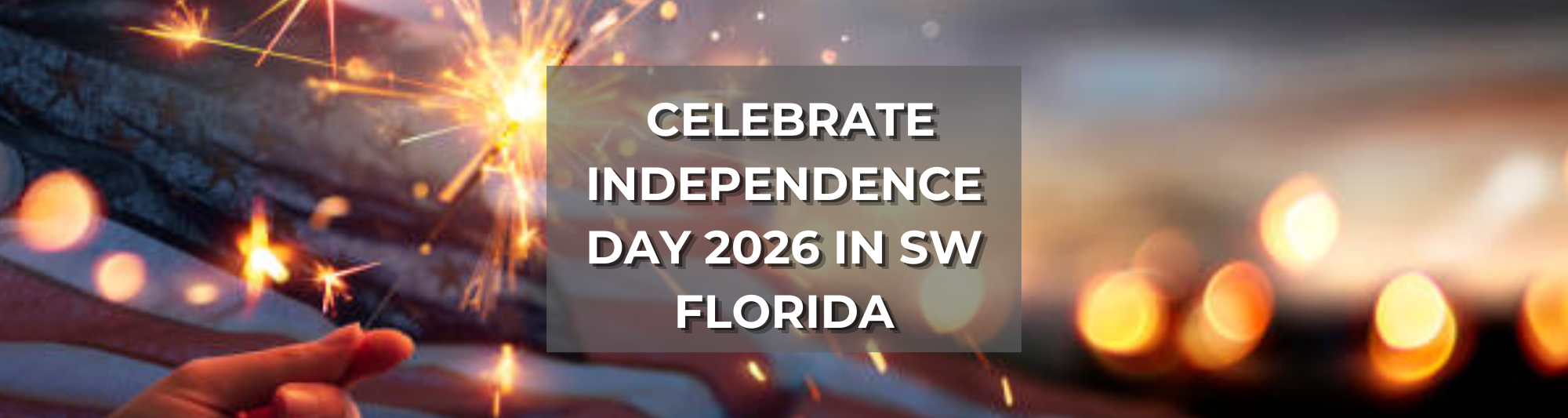 Blog post photo of the Independence Day 2026 Celebration