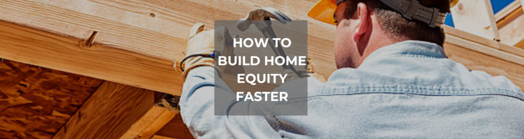 Wordpress blog post photo about How to Build Home Equity Faster