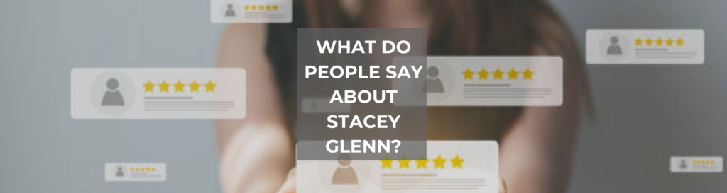 Blog post photo about What do people say about Stacey Glenn